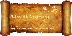 Mikschik Szalviusz névjegykártya